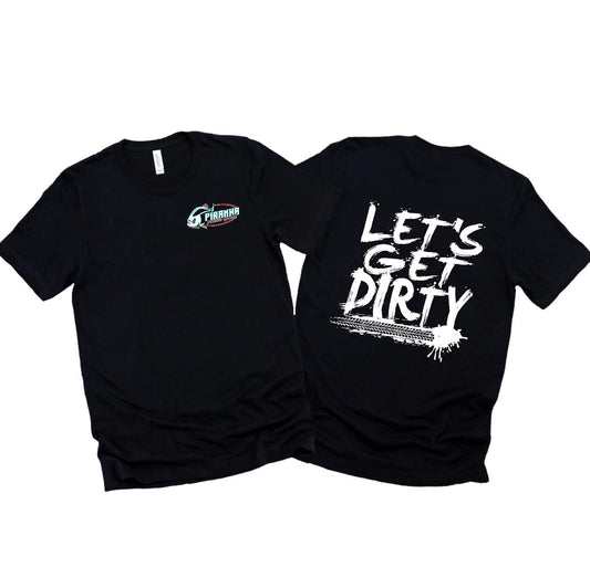 MENS “LETS GET DIRTY” T-SHIRT